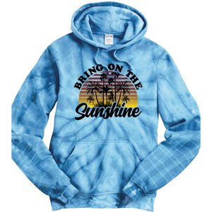 Bring On The Sunshine Sun Summer Tropical Coconut Palm Tree Gift Tie Dye Hoodie