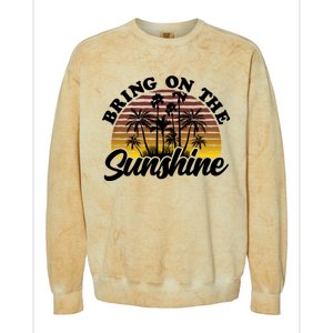 Bring On The Sunshine Sun Summer Tropical Coconut Palm Tree Gift Colorblast Crewneck Sweatshirt