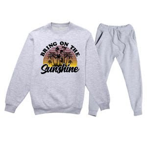 Bring On The Sunshine Sun Summer Tropical Coconut Palm Tree Gift Premium Crewneck Sweatsuit Set