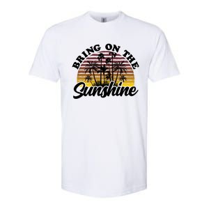 Bring On The Sunshine Sun Summer Tropical Coconut Palm Tree Gift Softstyle CVC T-Shirt