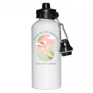 Bring On The Sunshine Sea Ya Later Gift Aluminum Water Bottle