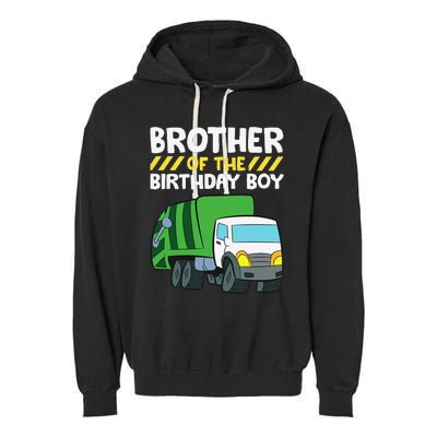 Brother Of The Birthday Garbage Truck Birthday Party Garment-Dyed Fleece Hoodie