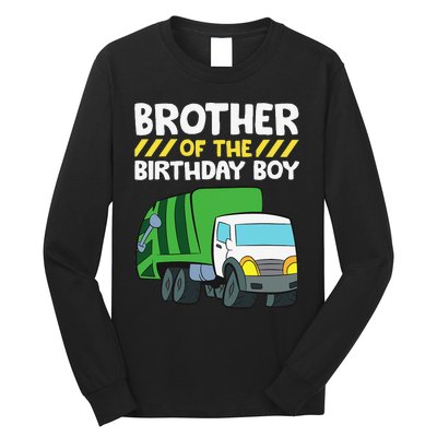 Brother Of The Birthday Garbage Truck Birthday Party Long Sleeve Shirt