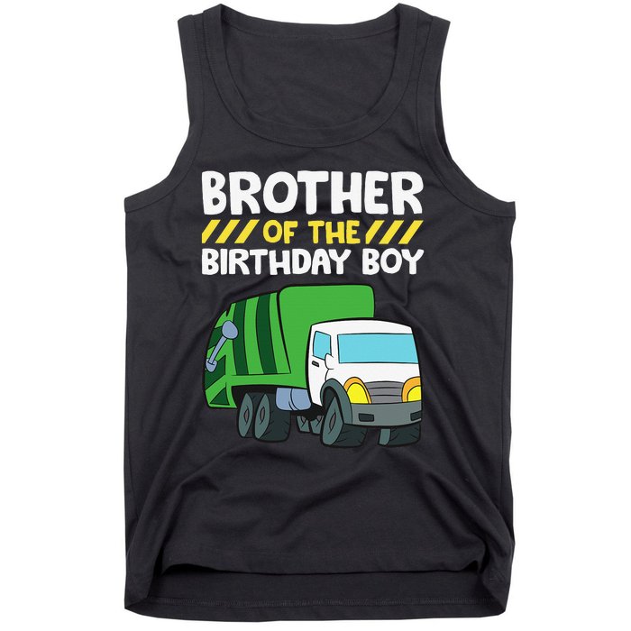 Brother Of The Birthday Garbage Truck Birthday Party Tank Top