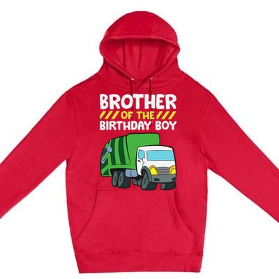 Brother Of The Birthday Garbage Truck Birthday Party Premium Pullover Hoodie