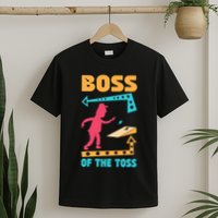 Boss Of The Toss Dad Cornhole Game Bean Bag Toss Funny T-Shirt