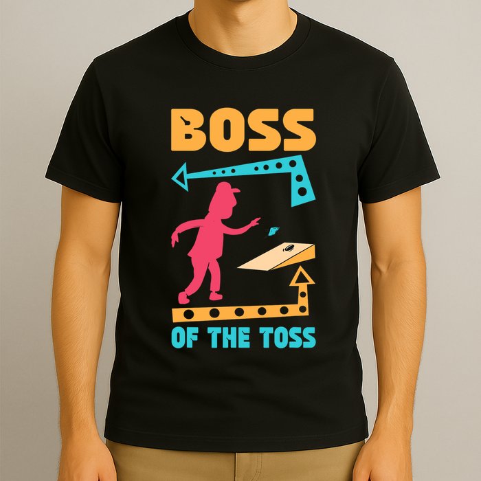 Boss Of The Toss Dad Cornhole Game Bean Bag Toss Funny T-Shirt