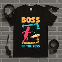 Boss Of The Toss Dad Cornhole Game Bean Bag Toss Funny T-Shirt
