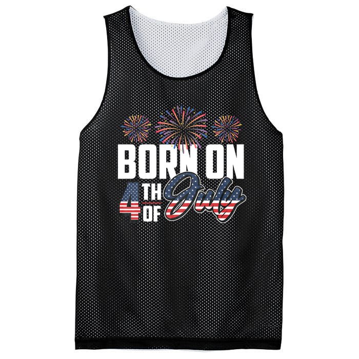 Born On The Fourth Of July 4th Of July Birthday Patriotic Mesh Reversible Basketball Jersey Tank