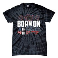 Born On The Fourth Of July 4th Of July Birthday Patriotic Tie-Dye T-Shirt