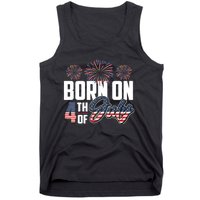 Born On The Fourth Of July 4th Of July Birthday Patriotic Tank Top