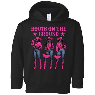 Boots On The Ground Western Southern Melanin Black Cowgirl Toddler Hoodie