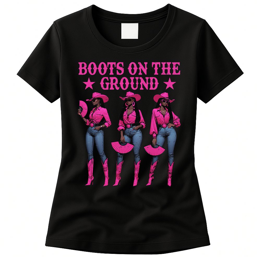 Boots On The Ground Western Southern Melanin Black Cowgirl Womens T-Shirt