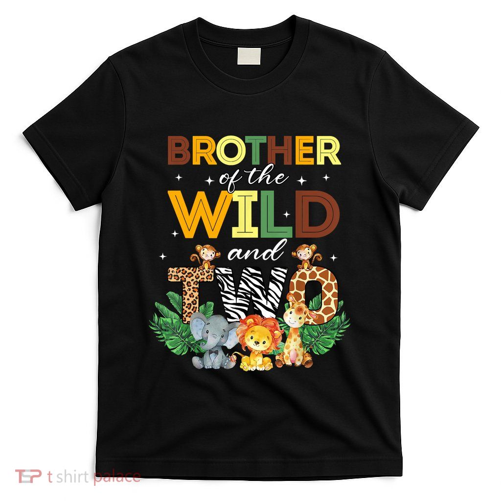 Brother Of The Wild Two Zoo Birthday Safari Jungle Animal T-Shirt
