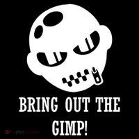 Bring Out The Gimp Performance Shirt