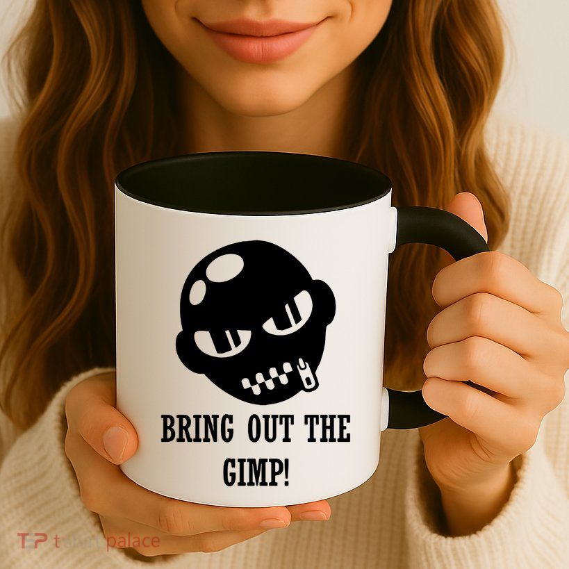 Bring Out The Gimp Mug