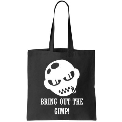 Bring Out The Gimp Bag