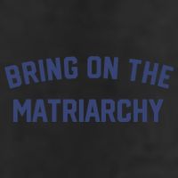 Bring On The Matriarchy Funny Feminist Slogan 25L Jumbo Tote