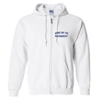 Bring On The Matriarchy Funny Feminist Slogan Full Zip Hoodie