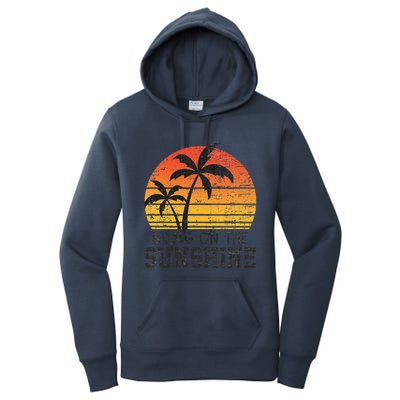 Bring On The Sunshine Summertime Summer Season Summer Vibes Women's Pullover Hoodie