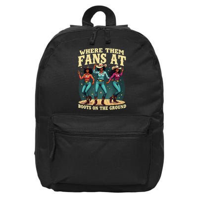 Boots On The Ground Where Them Fans At 16 in Basic Backpack