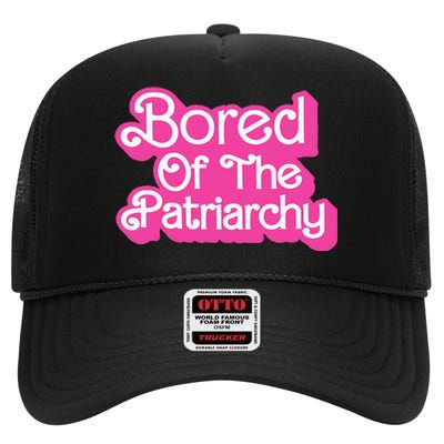 Bored Of The Patriarchy High Crown Mesh Back Trucker Hat