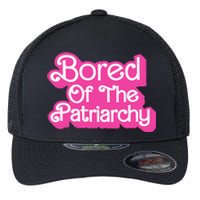 Bored Of The Patriarchy Flexfit Unipanel Trucker Cap