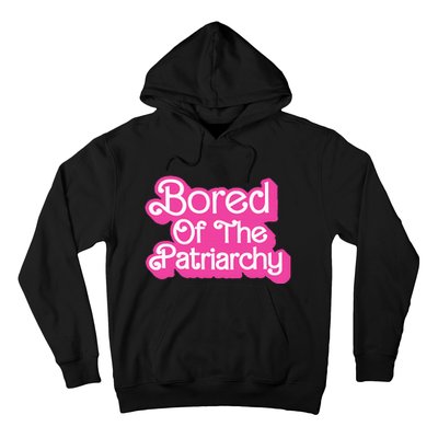 Bored Of The Patriarchy Hoodie