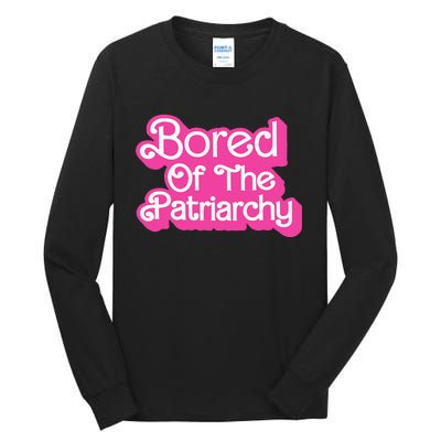 Bored Of The Patriarchy Tall Long Sleeve T-Shirt