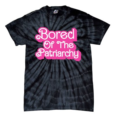 Bored Of The Patriarchy Tie-Dye T-Shirt