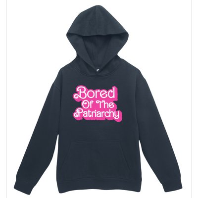 Bored Of The Patriarchy Urban Pullover Hoodie