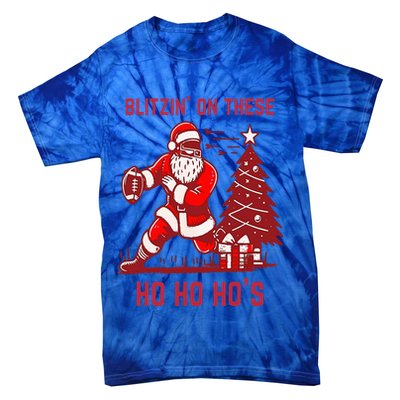 Blitzing On These Ho Ho Ho's Funny Santa Football Christmas  Tie-Dye T-Shirt