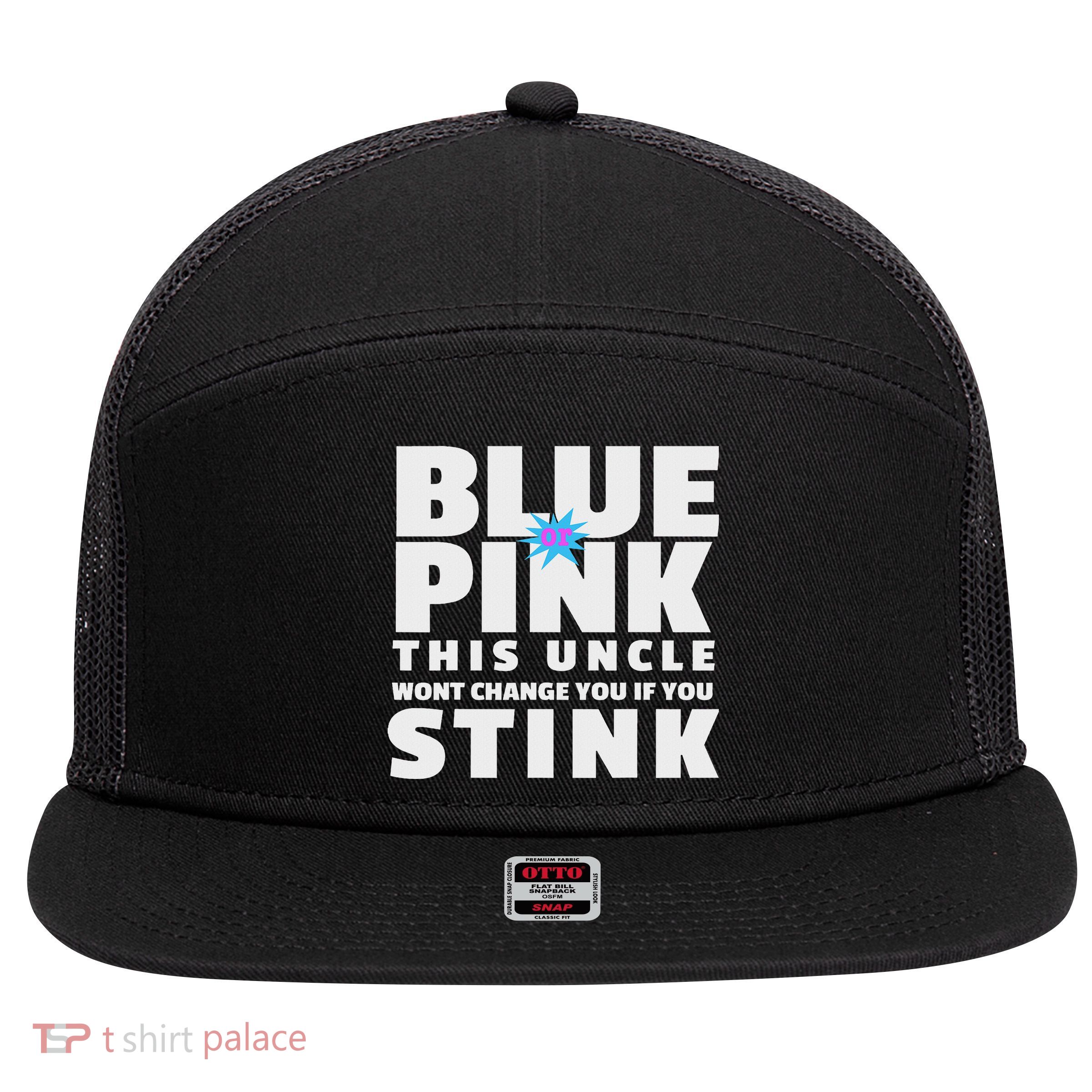 Blue Or This Uncle Wont Change You If You Stink 7 Panel Mesh Trucker Snapback Hat