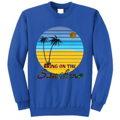 Bring On The Sunshine Beach Vacation Summer Cool Gift Sweatshirt