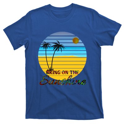 Bring On The Sunshine Beach Vacation Summer Cool Gift T-Shirt