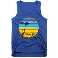 Bring On The Sunshine Beach Vacation Summer Cool Gift Tank Top