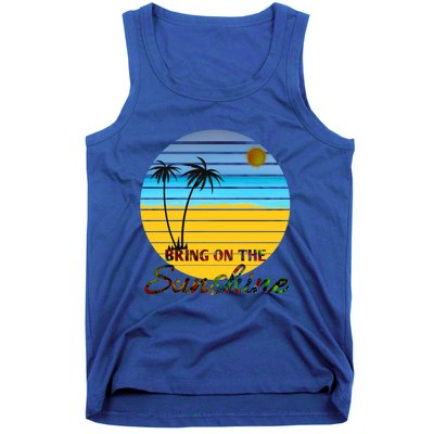 Bring On The Sunshine Beach Vacation Summer Cool Gift Tank Top