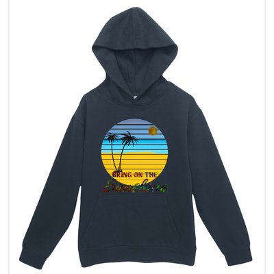 Bring On The Sunshine Beach Vacation Summer Cool Gift Urban Pullover Hoodie