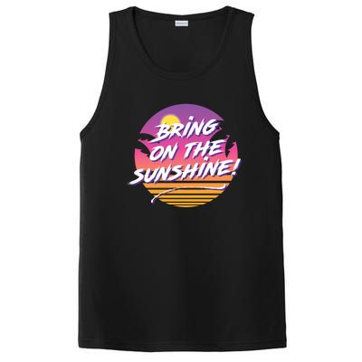 Bring On The Sunshine Cool Tropical Casual Beach Graphic Gift PosiCharge Competitor Tank