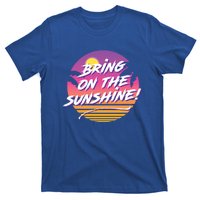 Bring On The Sunshine Cool Tropical Casual Beach Graphic Gift T-Shirt