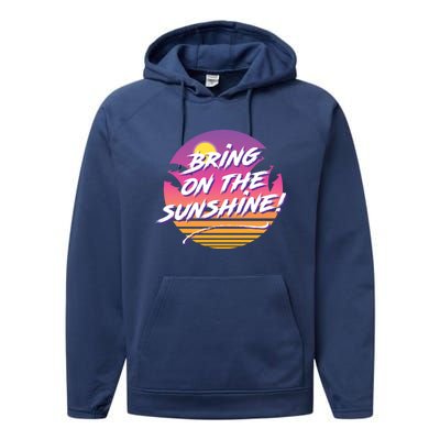 Bring On The Sunshine Cool Tropical Casual Beach Graphic Gift Performance Fleece Hoodie