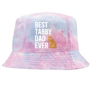 Best Orange Tabby Cat Dad Ever Orange Tabby Cat Owner Gift Tie-Dyed Bucket Hat