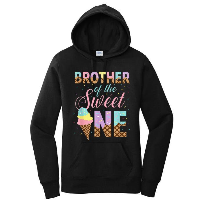 Brother Of The Sweet One Ice Cream 1st First Birthday Family Women's Pullover Hoodie