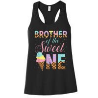 Brother Of The Sweet One Ice Cream 1st First Birthday Family Women's Racerback Tank