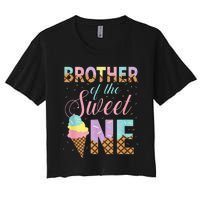 Brother Of The Sweet One Ice Cream 1st First Birthday Family Women's Crop Top Tee