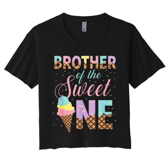 Brother Of The Sweet One Ice Cream 1st First Birthday Family Women's Crop Top Tee