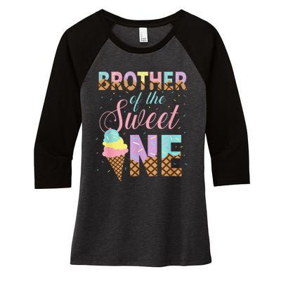 Brother Of The Sweet One Ice Cream 1st First Birthday Family Women's Tri-Blend 3/4-Sleeve Raglan Shirt