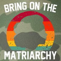 Bring On The Matriarchy Funny Humorous Feminist Statement Legacy Tie Dye Trucker Hat