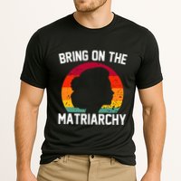 Bring On The Matriarchy Funny Humorous Feminist Statement Performance Shirt