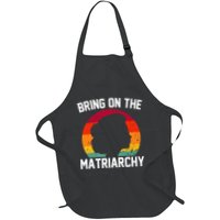 Bring On The Matriarchy Funny Humorous Feminist Statement Apron